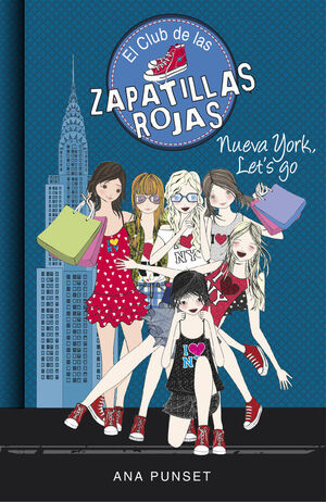 EL CLUB DE LAS ZAPATILLAS ROJAS 10: NUEVA YORK, LET'S GO