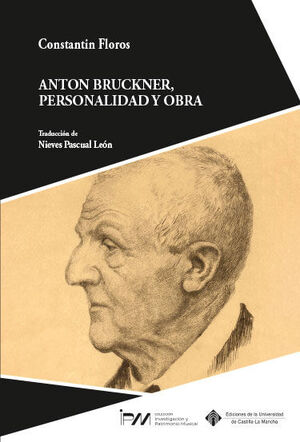 ANTON BRUCKNER, PERSONALIDAD Y OBRA