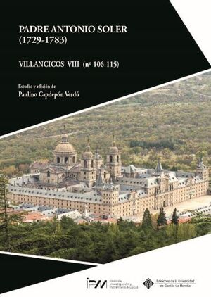PADRE ANTONIO SOLER (1729-1783). VILLANCICOS VIII (Nº 106-115)