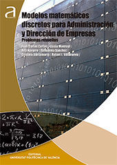 MODELOS MATEMÁTICOS DISCRETOS PARA ADMINISTRACIÓN Y DIRECCIÓN DE EMPRESAS. PROBL