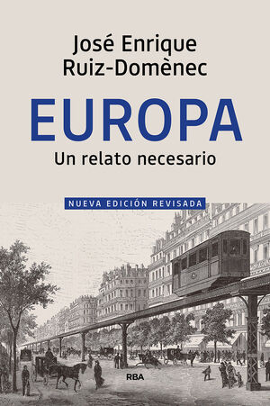 EUROPA. UN RELATO NECESARIO (NUEVA EDICION REVISADA)