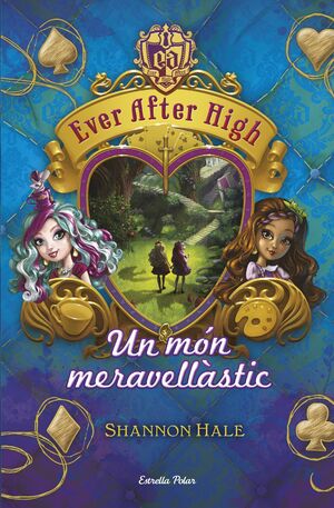 EVER AFTER HIGH 3. UN MÓN MERAVELLÀSTIC