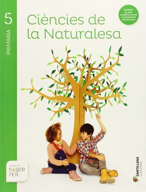 CIÈNCIES DE LA NATURALESA. 5º PRIMÀRIA. PROJECTE SABER FER