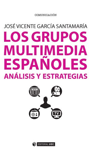 LOS GRUPOS MULTIMEDIA ESPAÑOLES