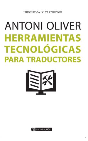 HERRAMIENTAS TECNOLÓGICAS PARA TRADUCTORES