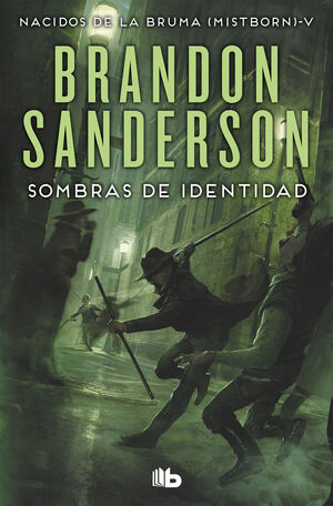 SOMBRAS DE IDENTIDAD (NACIDOS DE LA BRUMA 5)