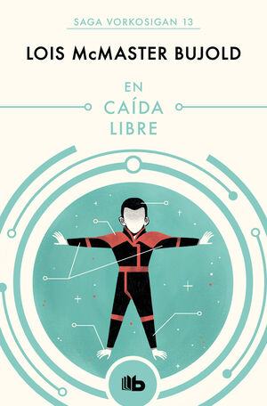 EN CAÍDA LIBRE (LAS AVENTURAS DE MILES VORKOSIGAN 13)