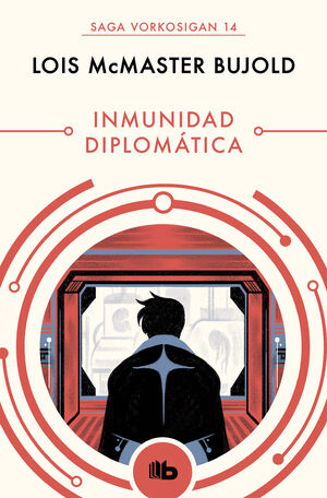 INMUNIDAD DIPLOMÁTICA (LAS AVENTURAS DE MILES VORKOSIGAN 14)