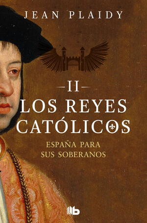 ESPAÑA PARA SUS SOBERANOS (LOS REYES CATÓLICOS 2)