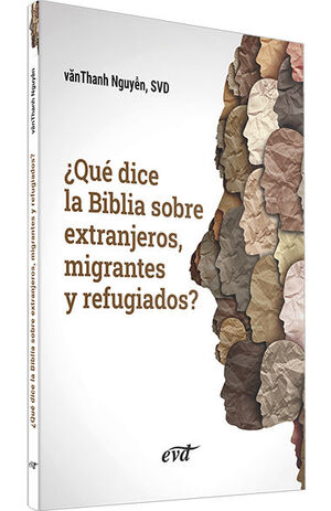 ¿QUÉ DICE LA BIBLIA SOBRE EXTRANJEROS, MIGRANTES Y REFUGIADOS?