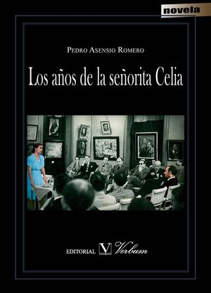 LOS AÑOS DE LA SEÑORITA CELIA