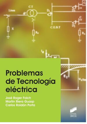 PROBLEMAS DE TECNOLOGÍA ELÉCTRICA