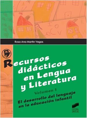 RECURSOS DIDÁCTICOS EN LENGUA Y LITERATURA. VOLUMEN I