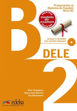 PREPARACIÓN AL DELE B2 - LIBRO DEL ALUMNO + CD AUDIO (ED. 2014)