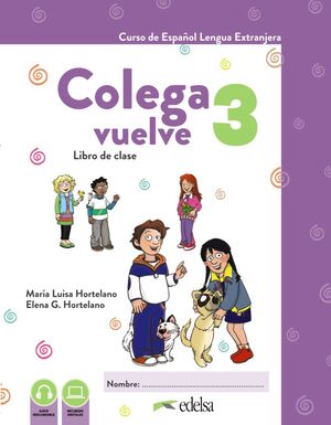 COLEGA VUELVE 3 (A2.1). LIBRO DIGITAL DEL ALUMNO