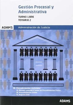 TEMARIO 2 GESTIÓN PROCESAL Y ADMINISTRATIVA, TURNO LIBRE