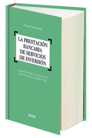 LA PRESTACIÓN BANCARIA DE SERVICIOS DE INVERSIÓN