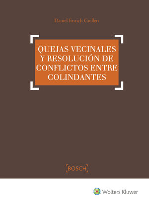 QUEJAS VECINALES Y RESOLUCIÓN DE CONFLICTOS ENTRE COLINDANTES