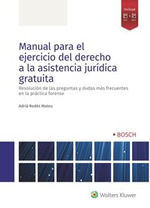 MANUAL PARA EL EJERCICIO DEL DERECHO A LA ASISTENCIA JURÍDICA GRATUITA
