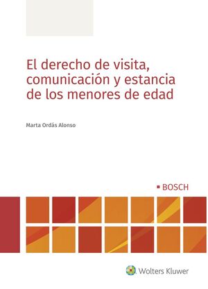DERECHO DE VISITA, COMUNICACIÓN Y ESTANCIA DE LOS MENORES DE EDAD, EL