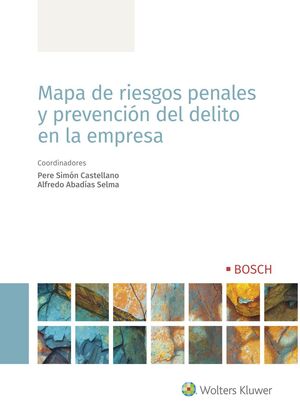 MAPA DE RIESGOS PENALES Y PREVENCIÓN DEL DELITO EN LA EMPRESA