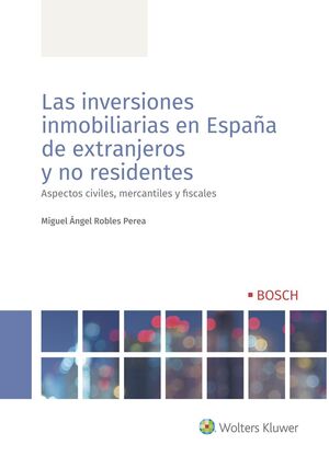LAS INVERSIONES INMOBILIARIAS EN ESPAÑA DE EXTRANJEROS Y NO RESIDENTES