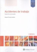 ACCIDENTES DE TRABAJO. ASPECTOS PROCESALES, 1ª EDI