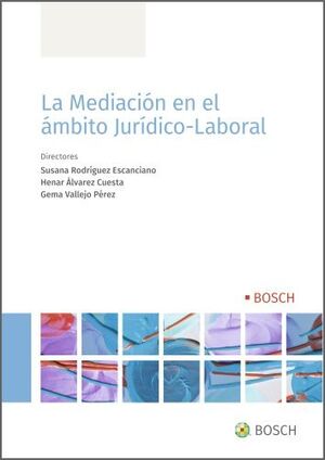LA MEDIACIÓN EN EL ÁMBITO JURÍDICO-LABORAL