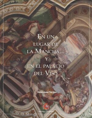 EN UN LUGAR DE LA MANCHA... Y EN EL PALACIO DEL VISO