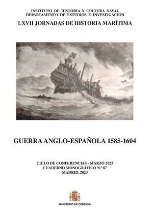 GUERRA ANGLO-ESPAÑOLA 1585-1604
