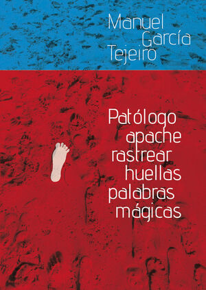 PATOLOGO APACHE RASTREAR HUELLAS PALABRAS MAGICAS