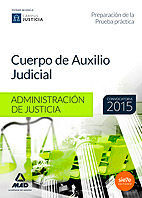 CUERPO DE AUXILIO JUDICIAL DE LA ADMINISTRACIÓN DE JUSTICIA. PREPARACIÓN DE LA P