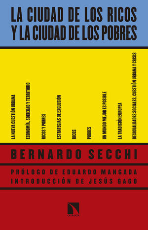 LA CIUDAD DE LOS RICOS Y LA CIUDAD DE LOS POBRES