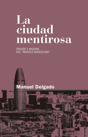 LA CIUDAD MENTIROSA