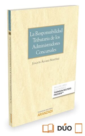 LA RESPONSABILIDAD TRIBUTARIA DE LOS ADMINISTRADORES CONCURSALES (PAPEL + E-BOOK