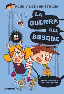 AGUS Y LOS MONSTRUOS 4:GUERRA DEL BOSQUE, LA