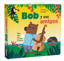 BOB Y SUS AMIGOS