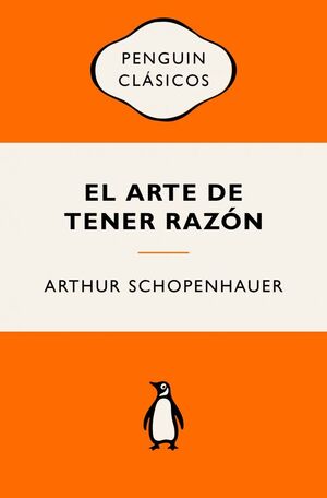ARTE DE TENER RAZÓN, EL