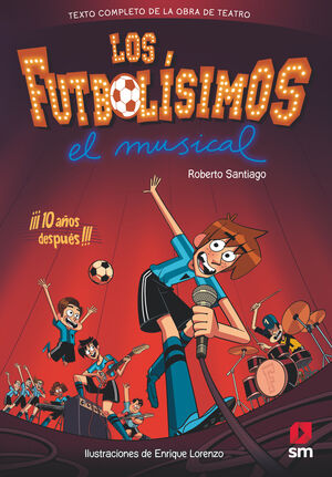 LOS FUTBOLÍSIMOS. EL MUSICAL