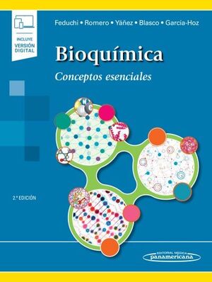 BIOQUÍMICA: CONCEPTOS ESENCIALES 2ª EDICIÓN (INCLUYE VERSIÓN DIGITAL)