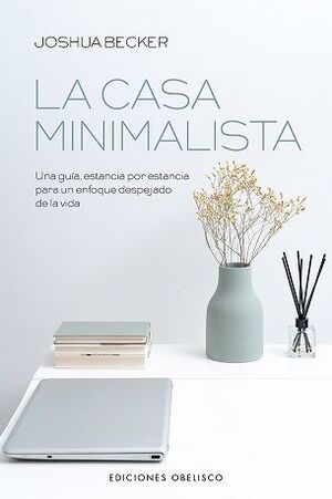 CASA MINIMALISTA, LA