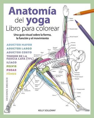 ANATOMIA DEL YOGA. LIBRO PARA COLOREAR