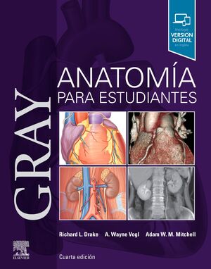 GRAY. ANATOMÍA PARA ESTUDIANTES. 4ª EDICIÓN