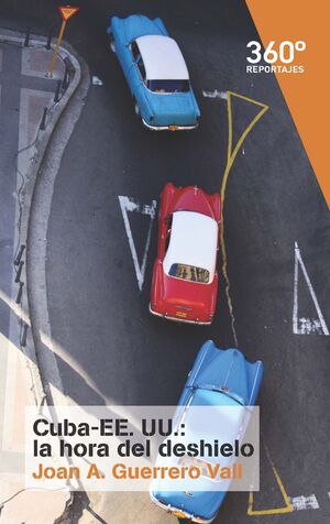 CUBA-EEUU: LA HORA DEL DESHIELO