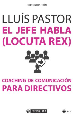 EL JEFE HABLA (LOCUTA REX)