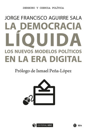 DEMOCRACIA LIQUIDA LOS NUEVOS MODELOS POLITICOS ER