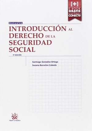 INTRODUCCIÓN AL DERECHO DE LA SEGURIDAD SOCIAL 9ª EDICIÓN 2015