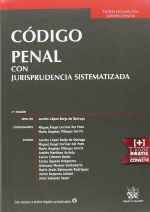 CÓDIGO PENAL CON JURISPRUDENCIA SISTEMATIZADA 6ª EDICIÓN 2016