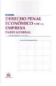 DERECHO PENAL ECONÓMICO Y DE LA EMPRESA PARTE GENERAL 5ª EDICIÓN 2016