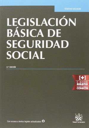 LEGISLACIÓN BÁSICA DE SEGURIDAD SOCIAL 13ª EDICIÓN 2016